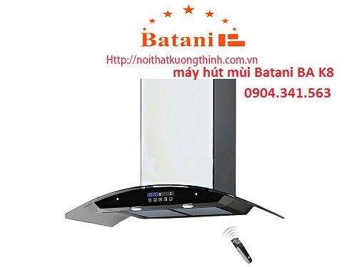 Máy hút mùi Batani nào tốt nhất ?