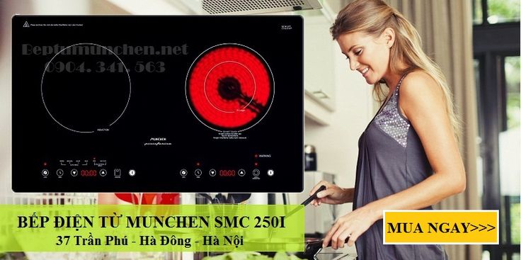 mua bếp điện từ munchen smc 250i tại 37 Trần Phú - Hà Đông được khuyến mãi lớn