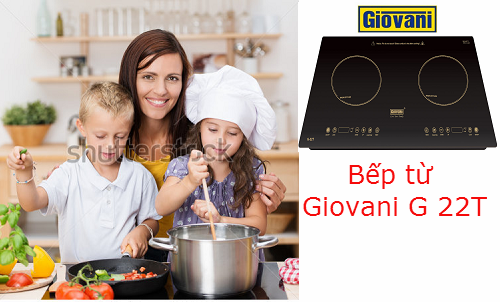Bếp từ Giovani G 22T: Nâng cao chất lượng cuộc sống cho mọi gia đình