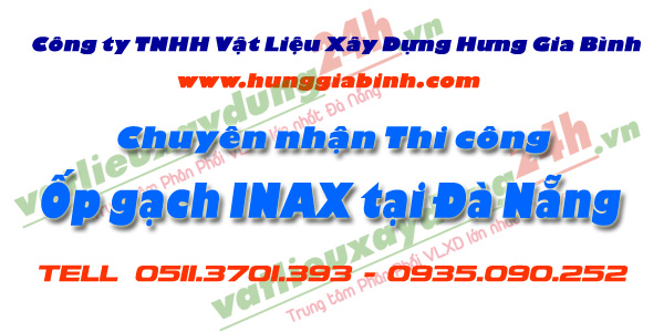Chuyên nhận Thi công ốp lát gạch INAX tại Đà Nẵng