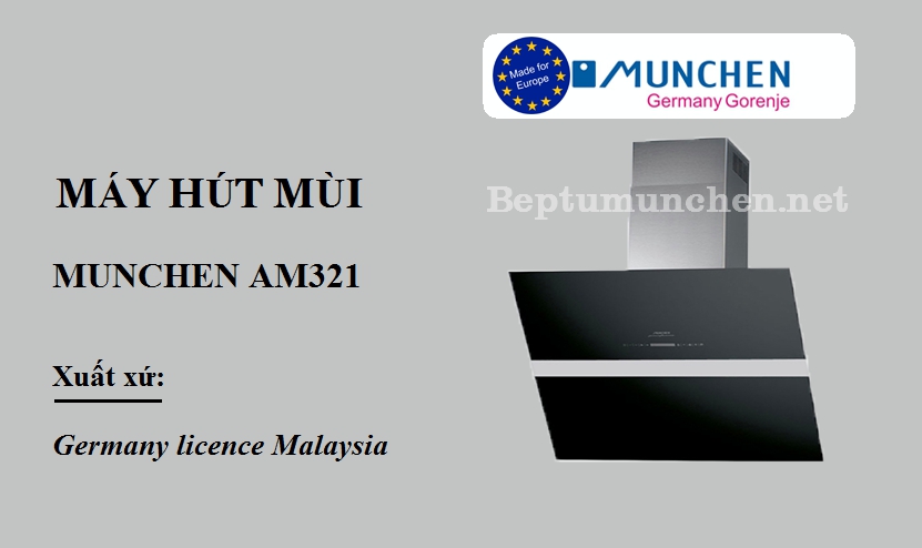 Máy hút khử mùi Munchen AM321 xuất xứ châu Âu