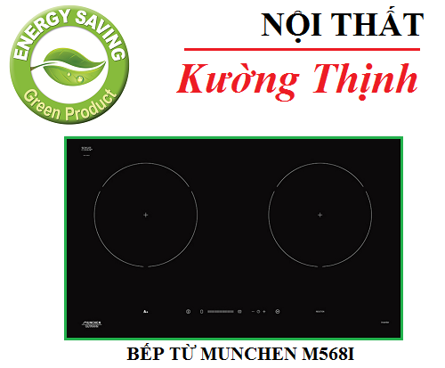 Bếp từ Munchen M568I có tiết kiệm điện không?